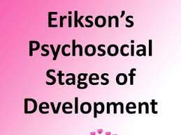 Erik Erikson’s Stages of Personality Development