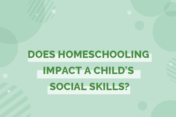 Home Schooling and Its Effect on Social Skills